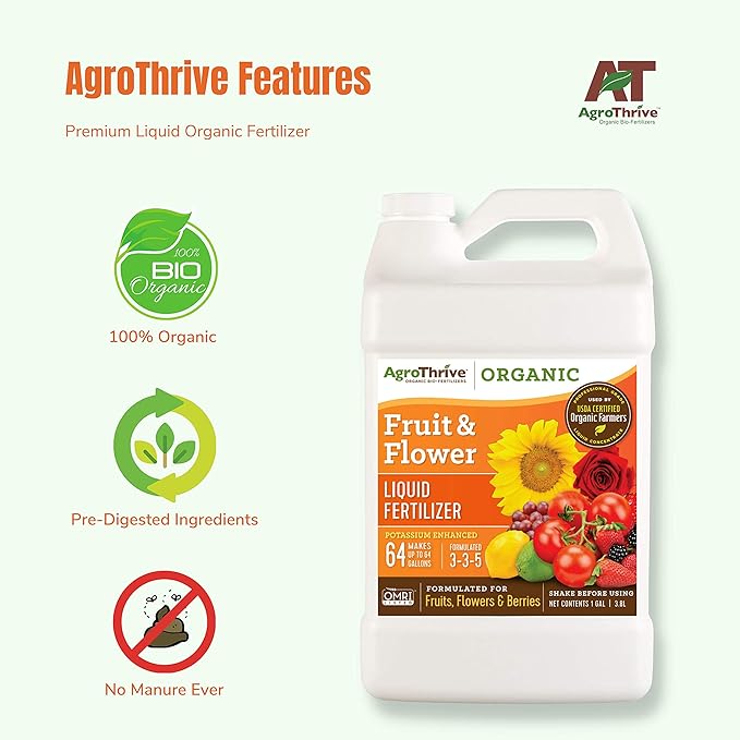 AgroThrive Fruit and Flower Organic Liquid Fertilizer - 3-3-5 NPK (ATFF1320) (2.5 Gal) for Fruits Flowers Vegetables Greenhouses and Herbs