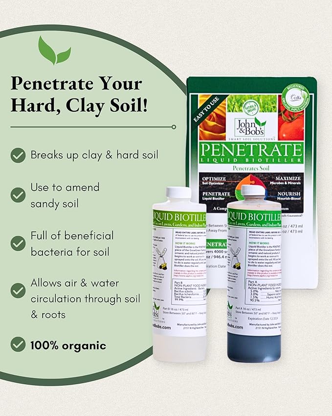 John&ampBob’s Penetrate Liquid Biotiller | Organic Clay Soil Treatment Break up Hard &amp Clay Soil Pet Safe 8oz. (1000 sq. ft.)