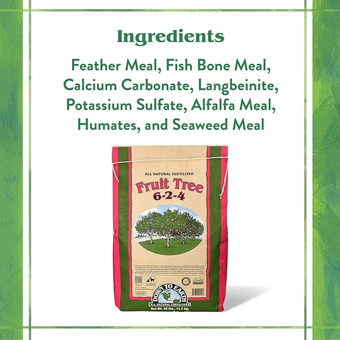 Down To Earth All Natural Fertilizers Organic Fruit Tree - Plant Food for Apples Pears Plums and Tropical Fruit Trees 6-2-4 25 lb